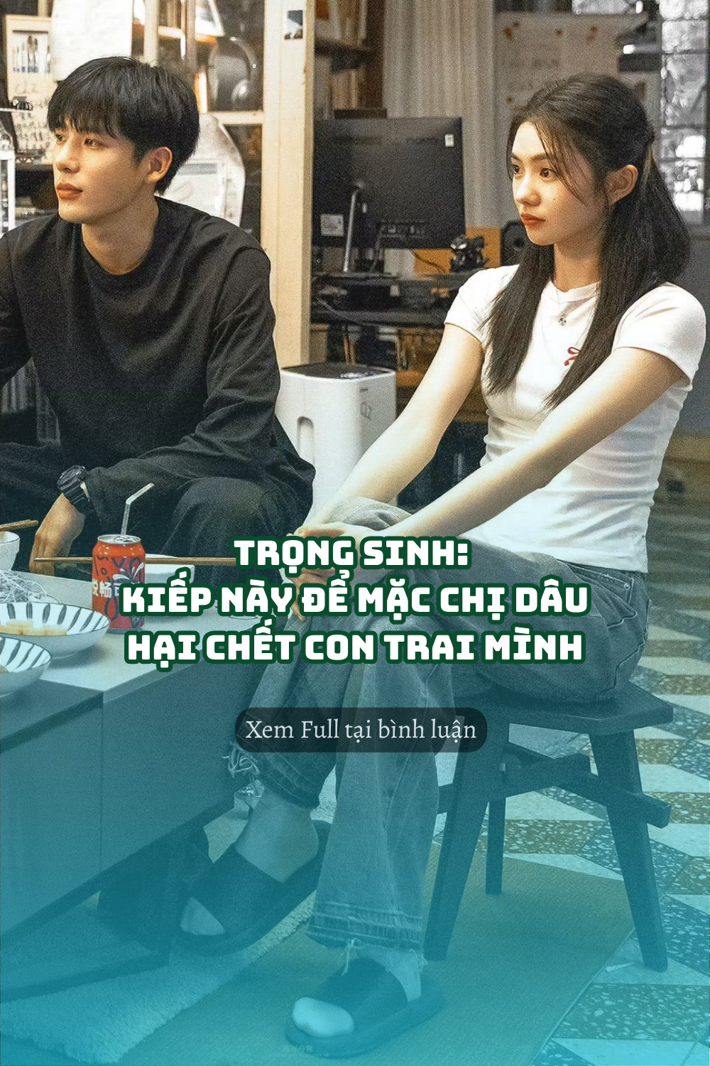 #GSNH 685	Trọng Sinh: Kiếp Này Để Mặc Chị Dâu Hại Chết Con Trai Mình