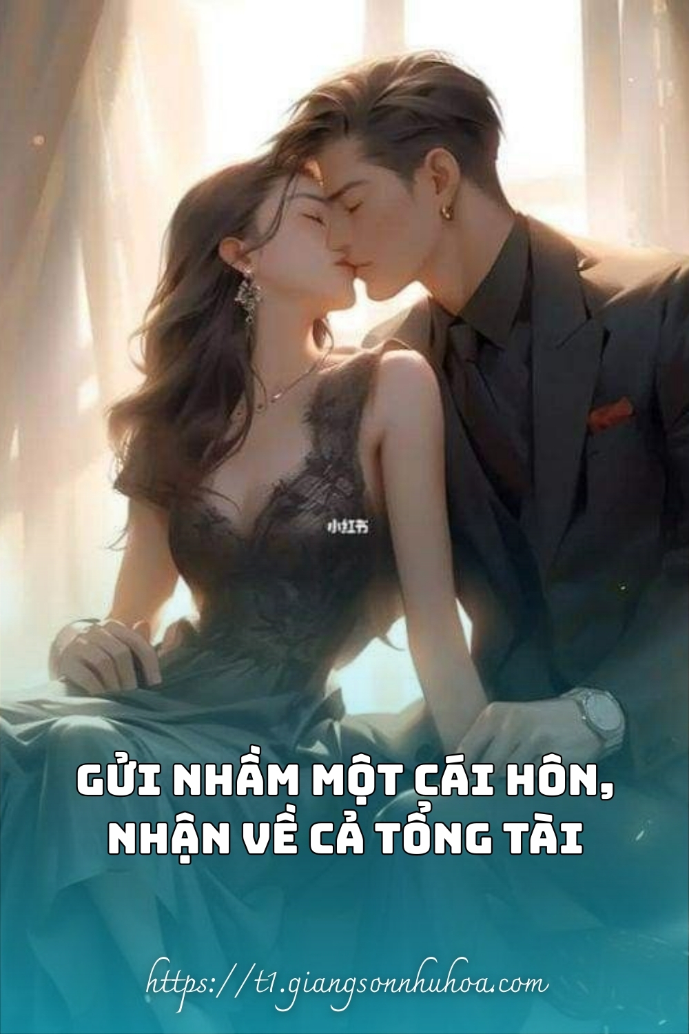 #GSNH 649	GỬI NHẦM MỘT CÁI HÔN, NHẬN VỀ CẢ TỔNG TÀI