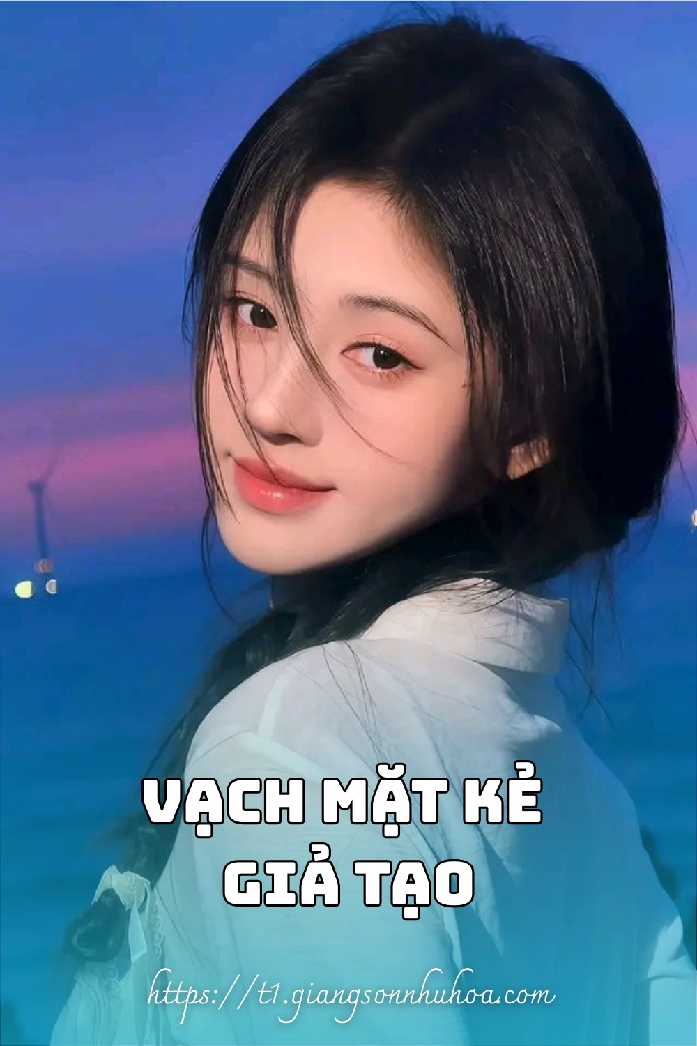 #GSNH 622 Vạch Mặt Kẻ Giả Tạo