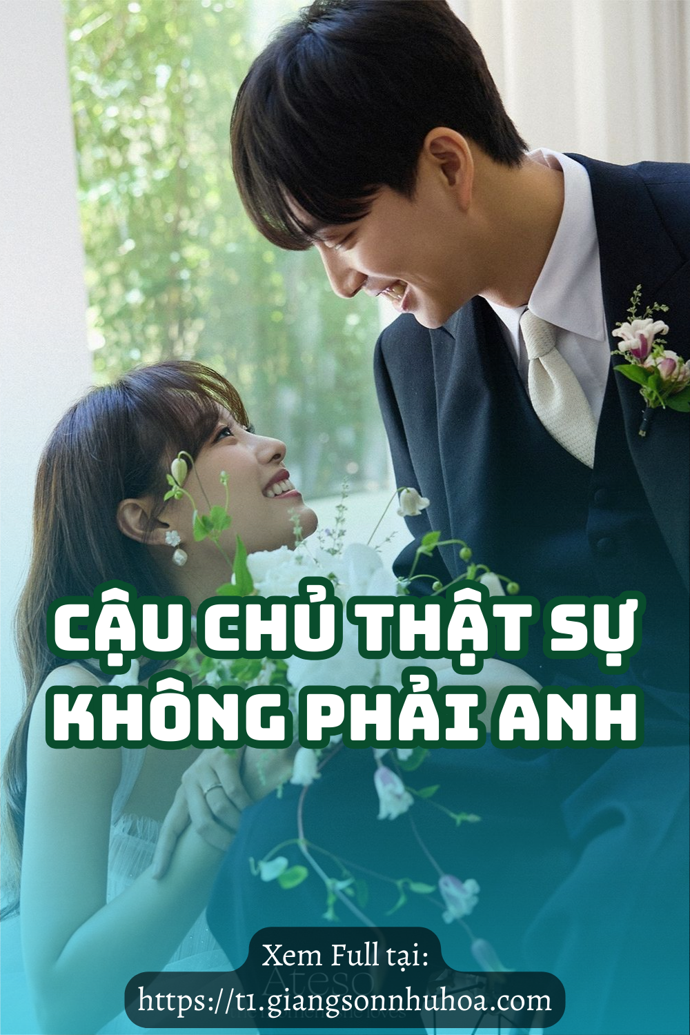 #GSNH 671	Cậu Chủ Thật Sự Không Phải Anh