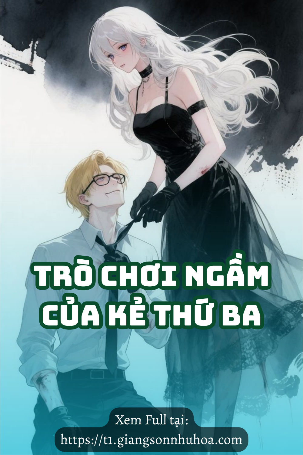 #GSNH 664 Trò Chơi Ngầm Của Kẻ Thứ Ba
