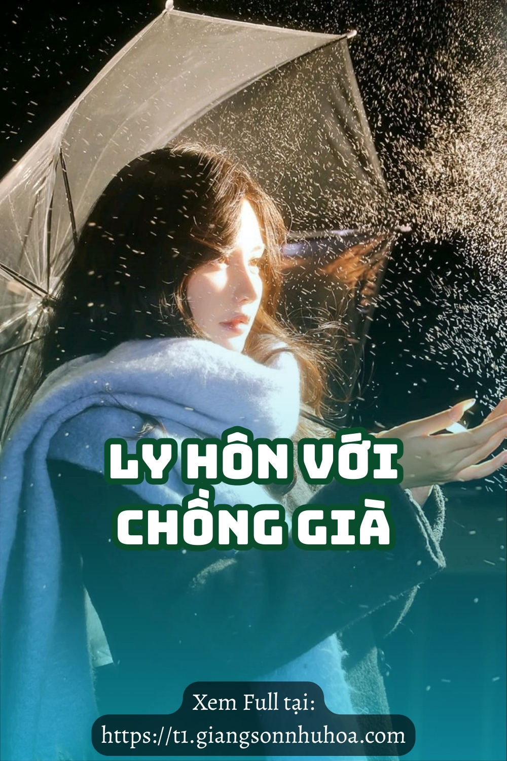 #GSNH 656 - Ly Hôn Với Chồng Già