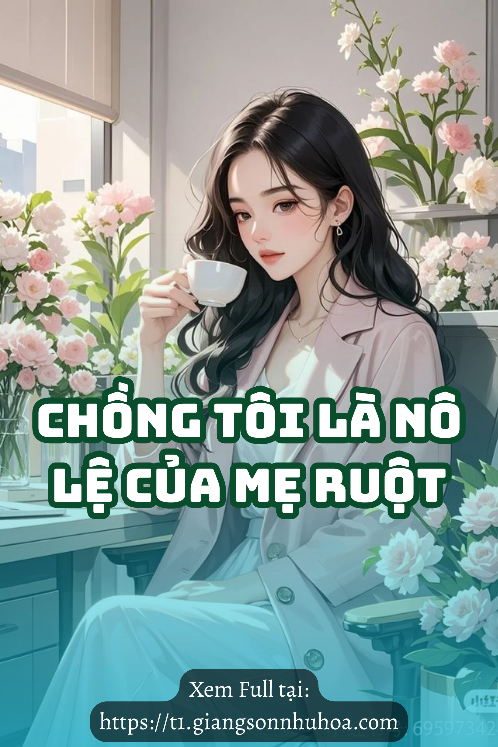#GSNH 677	Chồng Tôi Là Nô Lệ Của Mẹ Ruột
