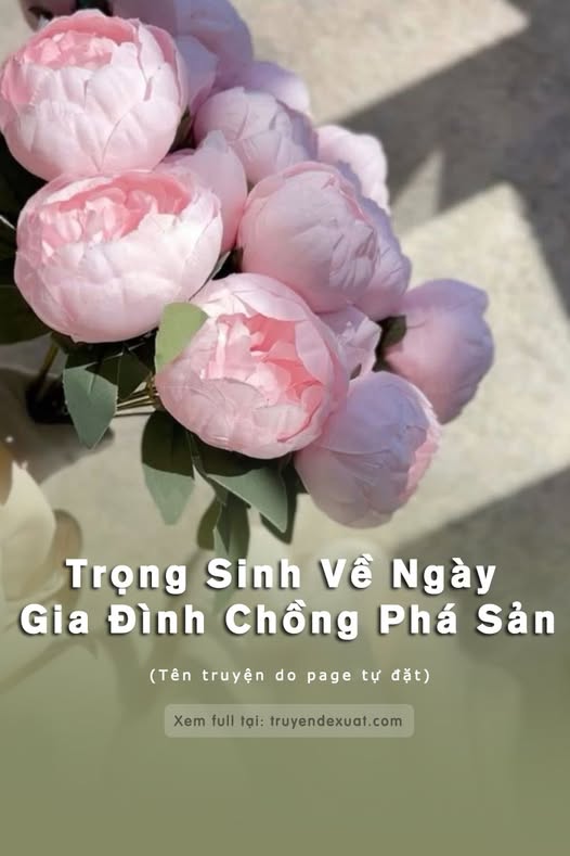 #GSNH570 - Trọng Sinh Về Ngày Gia Đình Chồng Phá Sản